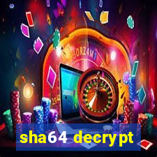 sha64 decrypt