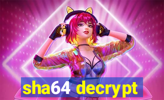 sha64 decrypt