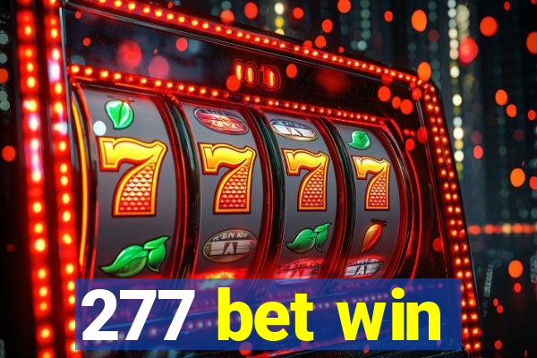 277 bet win