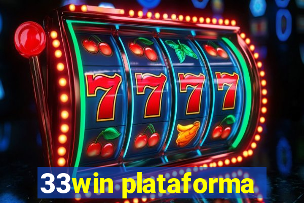 33win plataforma