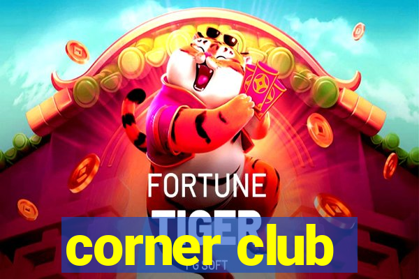 corner club