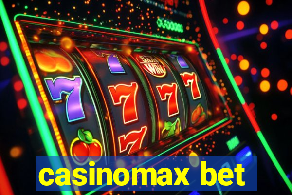 casinomax bet