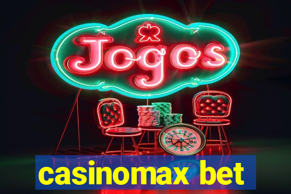 casinomax bet