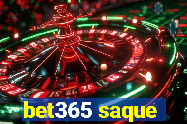 bet365 saque