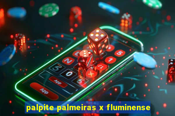 palpite palmeiras x fluminense