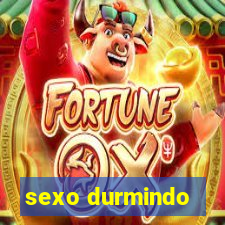 sexo durmindo