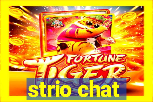 strio chat