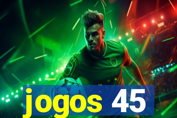 jogos 45