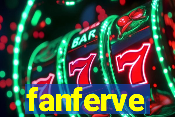 fanferve