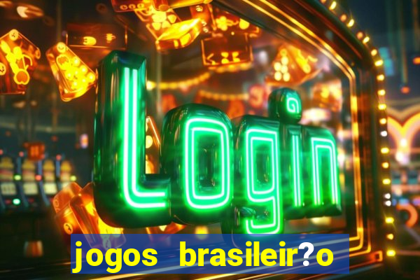 jogos brasileir?o hoje série a