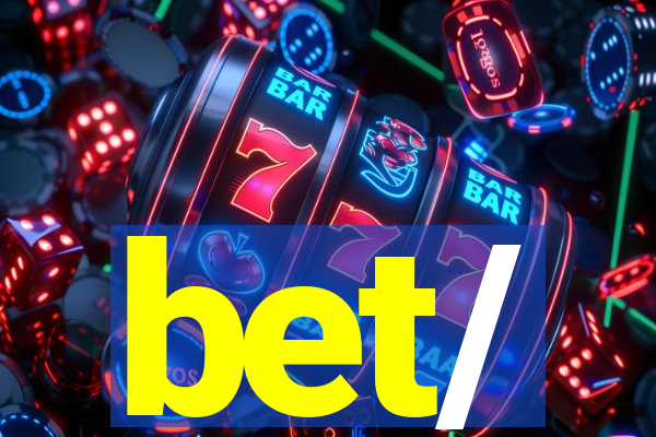 bet/