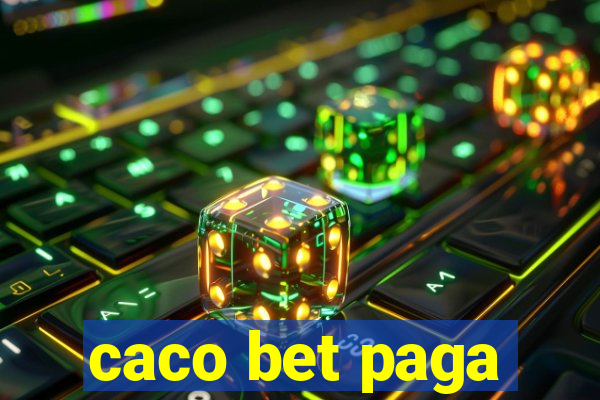 caco bet paga