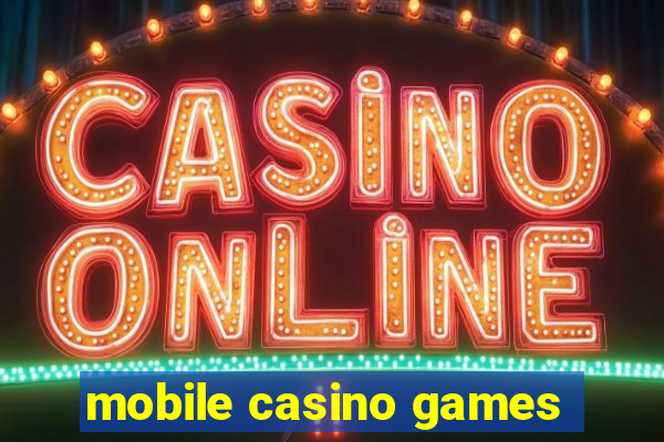 mobile casino games