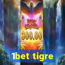 1bet tigre