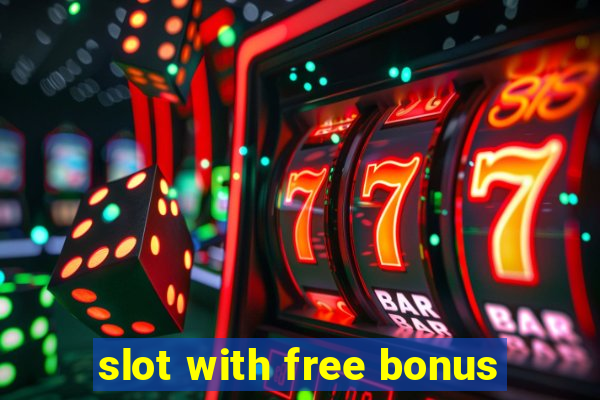 slot with free bonus