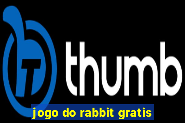 jogo do rabbit gratis