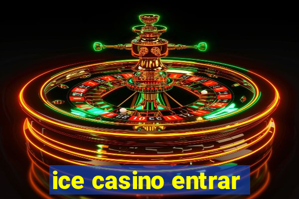 ice casino entrar