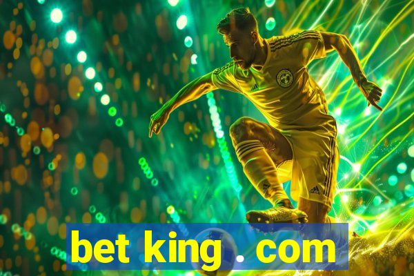 bet king . com