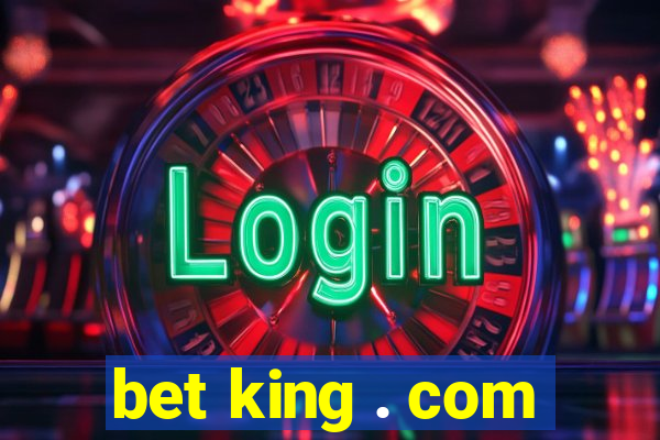 bet king . com