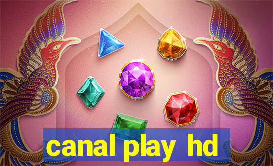 canal play hd