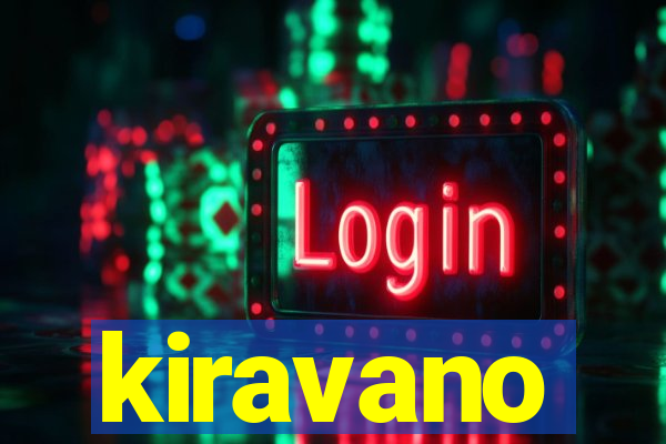 kiravano