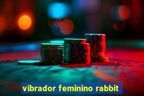 vibrador feminino rabbit