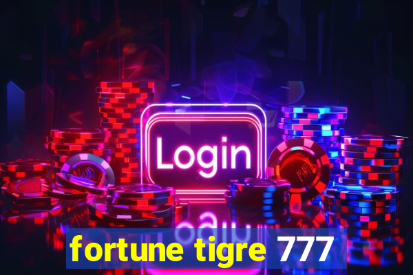 fortune tigre 777