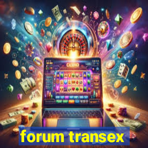 forum transex