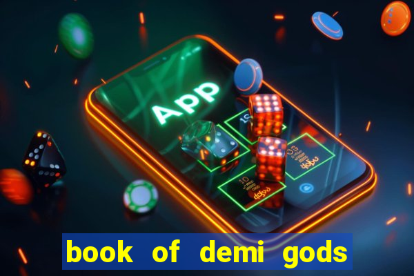 book of demi gods ii reloaded slot