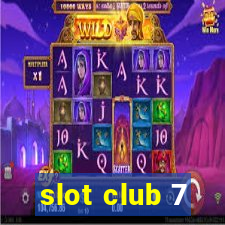 slot club 7