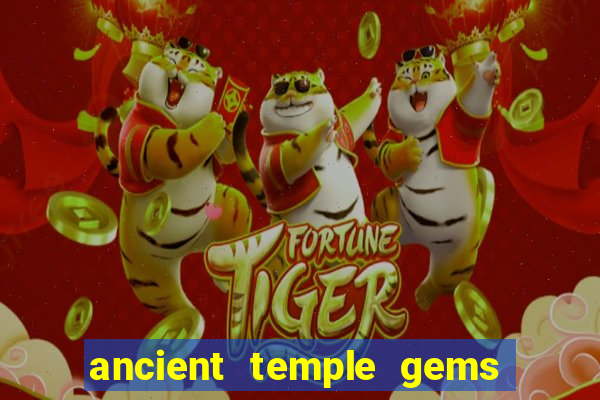 ancient temple gems slot online