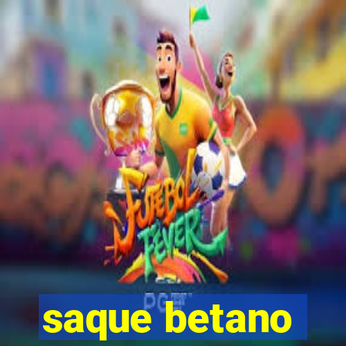 saque betano