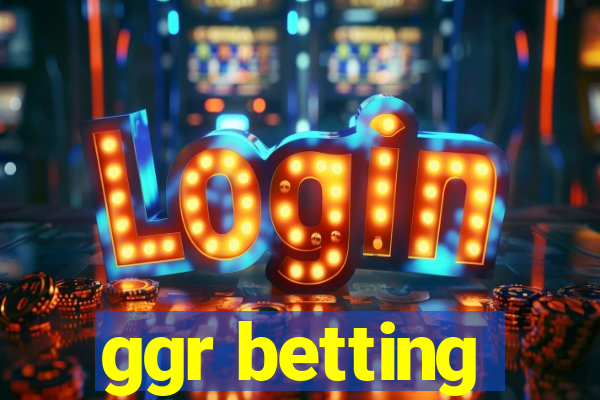 ggr betting