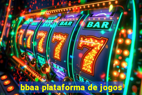 bbaa plataforma de jogos