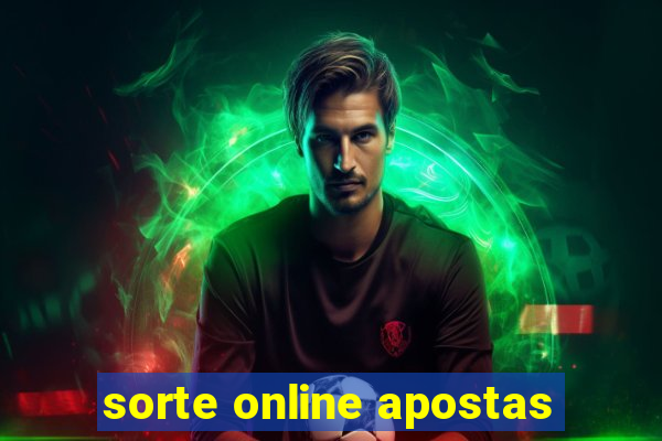 sorte online apostas