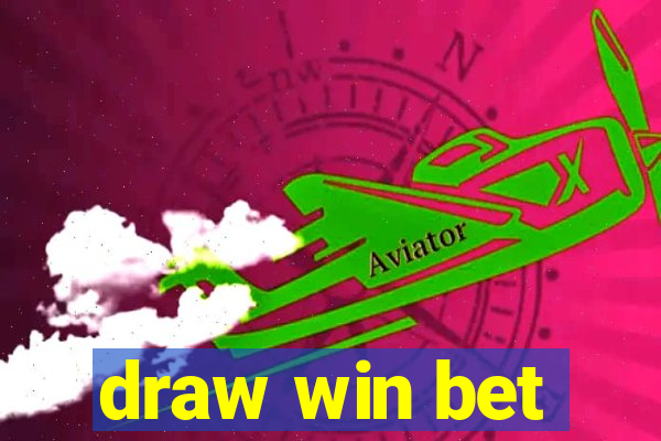 draw win bet