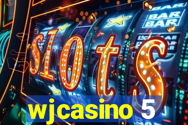 wjcasino 5