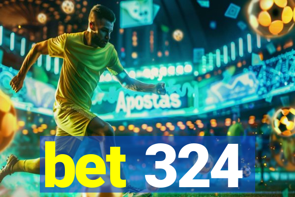 bet 324