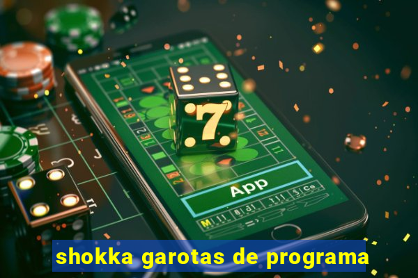 shokka garotas de programa