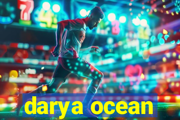 darya ocean