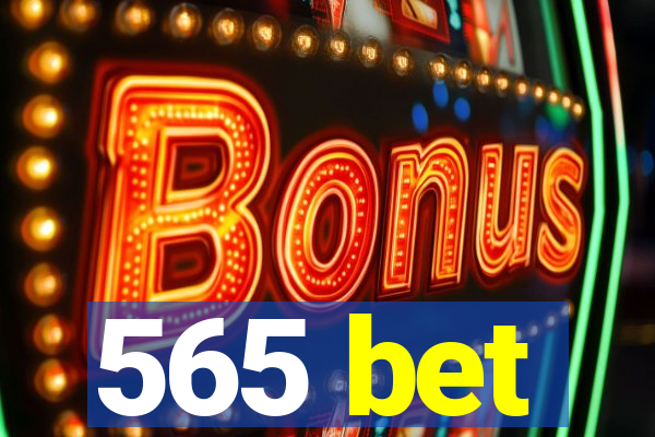 565 bet