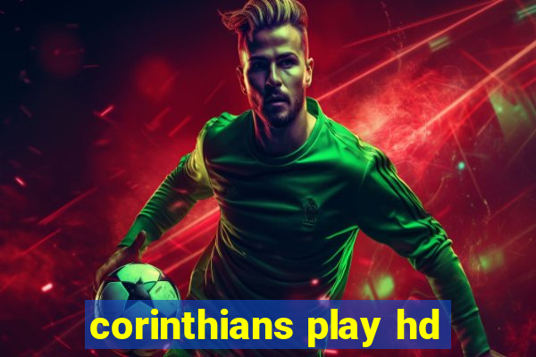 corinthians play hd