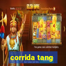 corrida tang