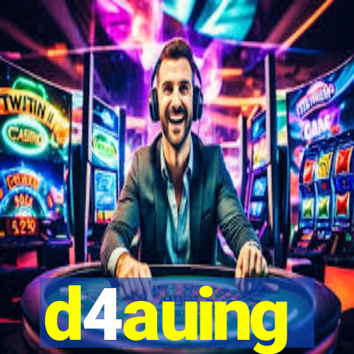 d4auing