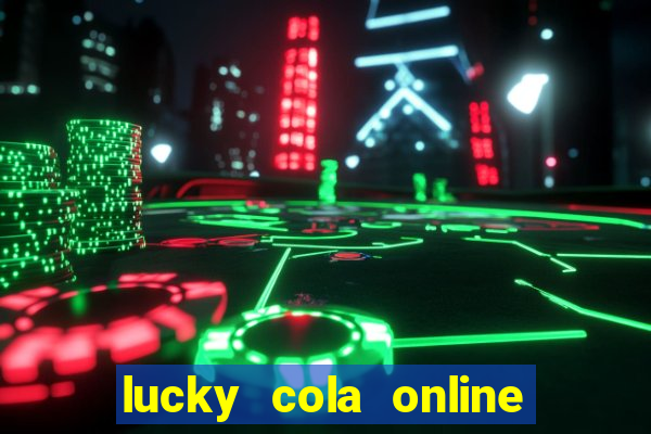 lucky cola online casino mega ball