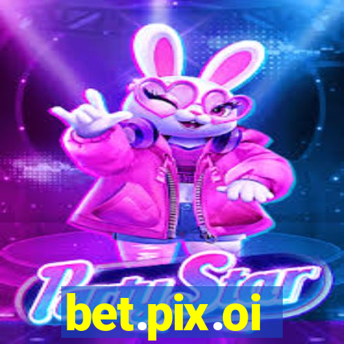 bet.pix.oi