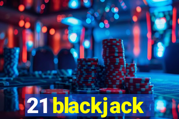 21 blackjack