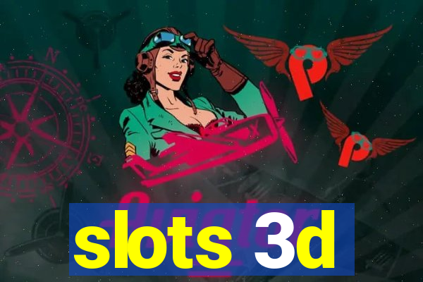 slots 3d