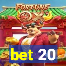 bet 20