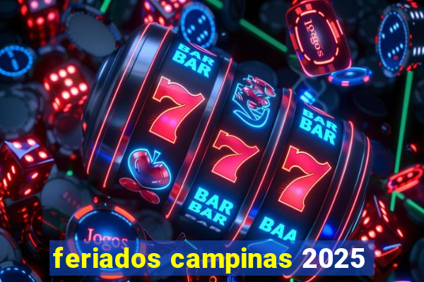 feriados campinas 2025